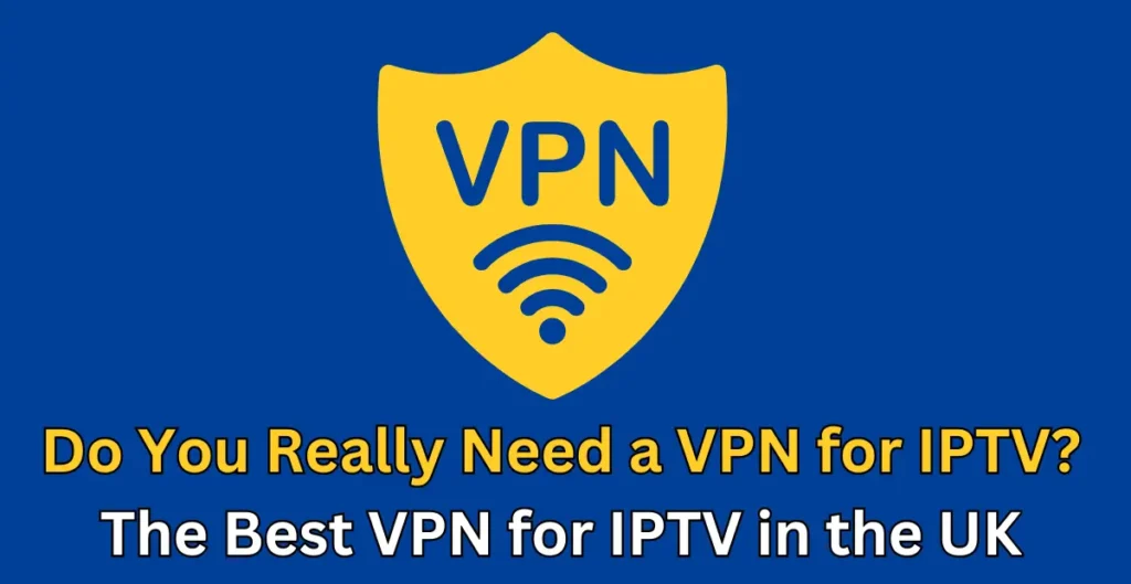 VPN for IPTV